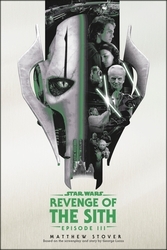 Book cover of Star Wars: Episode III: Revenge of the Sith by Matthew Stover
