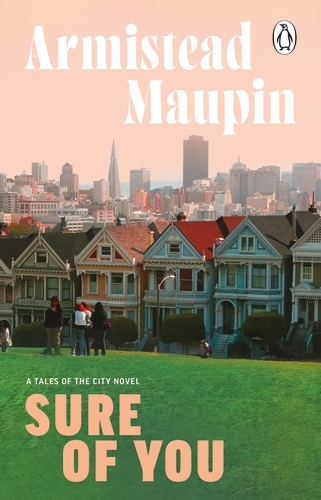 Book cover of #6 - Sure Of You by Armistead Maupin