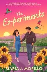 Book cover of The Ex-Perimento by Maria J. Morillo Flores