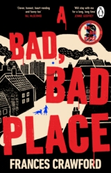 Book cover of A Bad, Bad Place by Frances Crawford