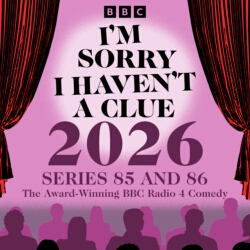Book cover of I’m Sorry I Haven’t a Clue 2026: Series 85 and 86 by BBC Radio Comedy