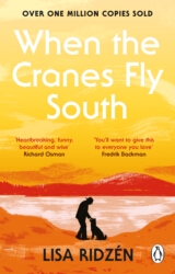 Book cover of When the Cranes Fly South by Lisa Ridzén