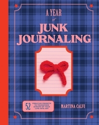 Book cover of A Year of Junk Journaling by Martina Calvi