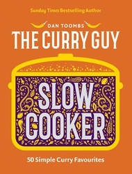 Book cover of Curry Guy Slow Cooker by Dan Toombs