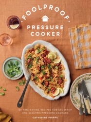 Book cover of Foolproof Pressure Cooker by Catherine Phipps