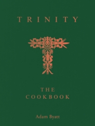 Book cover of Trinity: The Cookbook by Adam Byatt