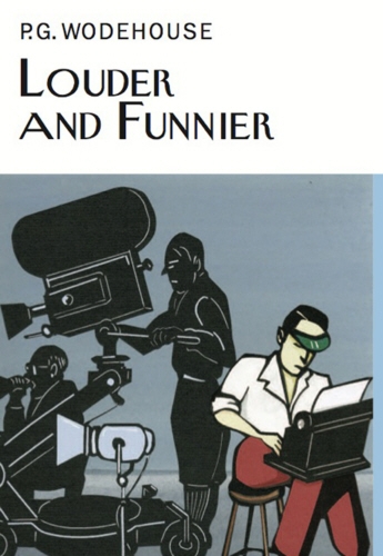 Book cover of Louder & Funnier by P.G. Wodehouse