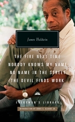 Book cover of The Fire Next Time; Nobody Knows My Name; No Name In The Street; The Devil Finds Work by James Baldwin