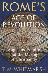 Book cover of Rome's Age of Revolution by Tim Whitmarsh
