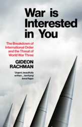 Book cover of War is Interested in You by Gideon Rachman