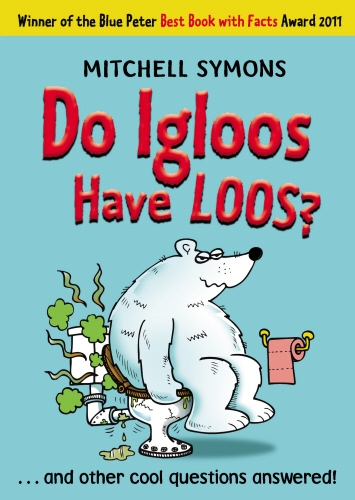 Book cover of #7 - Do Igloos Have Loos? by Mitchell Symons