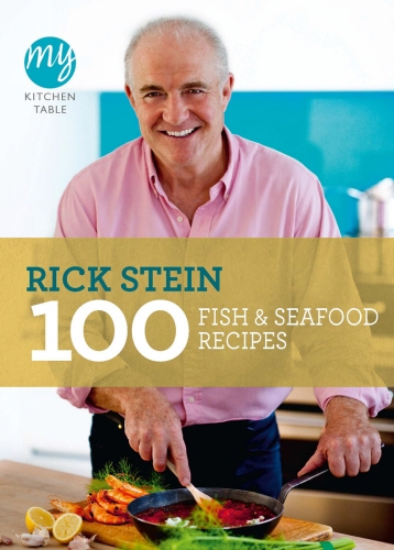 Book cover of #13 - My Kitchen Table: 100 Fish and Seafood Recipes by Rick Stein