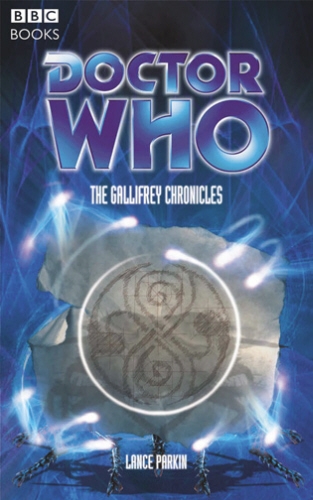 Book cover of #130 - Doctor Who: The Gallifrey Chronicles by Lance Parkin