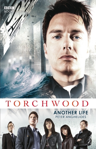 Book cover of #3 - Torchwood: Another Life by Peter Anghelides