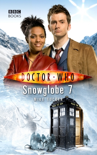 Book cover of #50 - Doctor Who: Snowglobe 7 by Mike Tucker