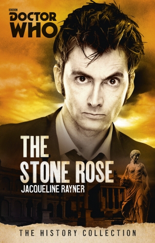Book cover of #25 - Doctor Who: The Stone Rose by Jacqueline Rayner