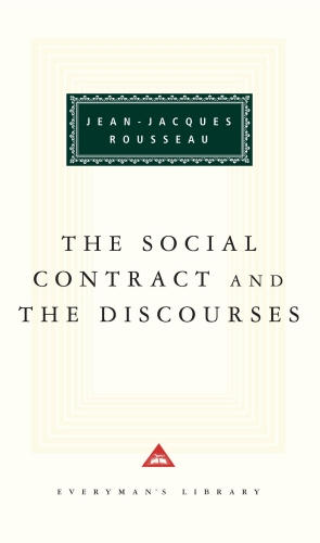Book cover of The Social Contract And The Discources by Jean-Jacques Rousseau