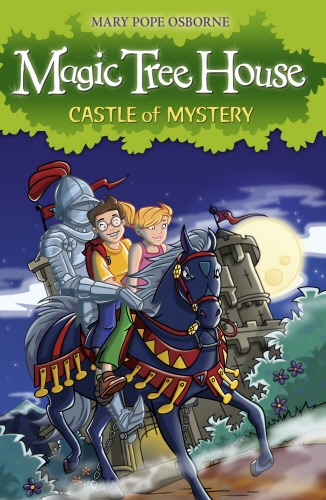 Book cover of Magic Tree House 2: Castle of Mystery by Mary Pope Osborne