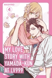 Book cover of My Love Story with Yamada-kun at Lv999, Vol. 4 by Mashiro