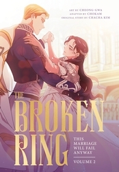 Book cover of The Broken Ring: This Marriage Will Fail Anyway, Volume 2 by CHACHA KIM