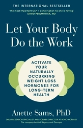 Book cover of Let Your Body Do The Work by Anette Sams