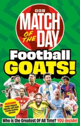 Book cover of Match of the Day’s Football GOATs by Match of the Day Magazine