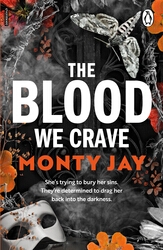 Book cover of The Blood We Crave Part One by Monty Jay