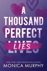 Book cover of A Thousand Perfect Lies by Monica Murphy