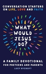 Book cover of What Would Jesus Do? by Lucy Rycroft
