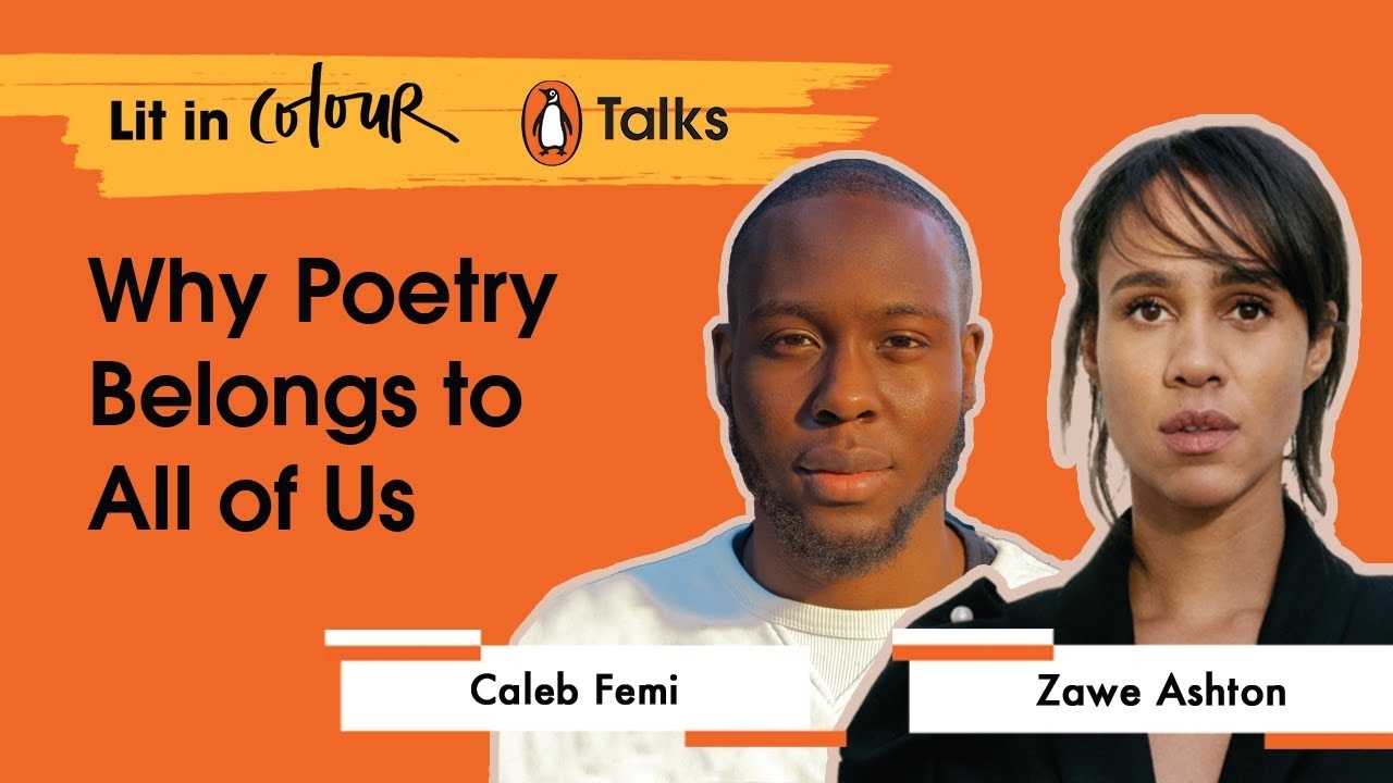 Why Poetry Belongs To All Of Us, with Caleb Femi and Zawe Ashton: Lit in Colour Penguin Talk