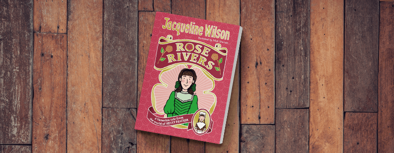 Rose Rivers by Jacqueline Wilson