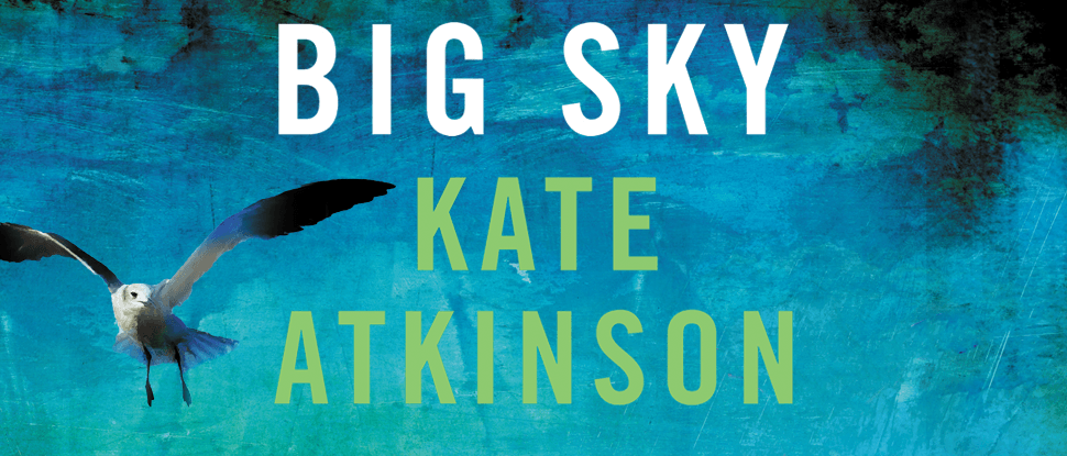 Jackson Brodie is back: exclusive extract from Big Sky by Kate Atkinson