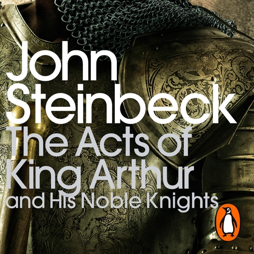 The Acts of King Arthur and his Noble Knights