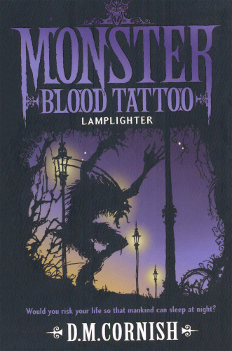 Monster Blood Tattoo: Lamplighter