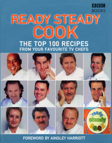 The Top 100 Recipes from Ready, Steady, Cook!