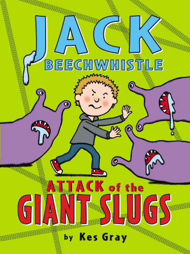 Jack Beechwhistle: Attack of the Giant Slugs