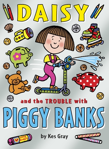 Daisy and the Trouble with Piggy Banks