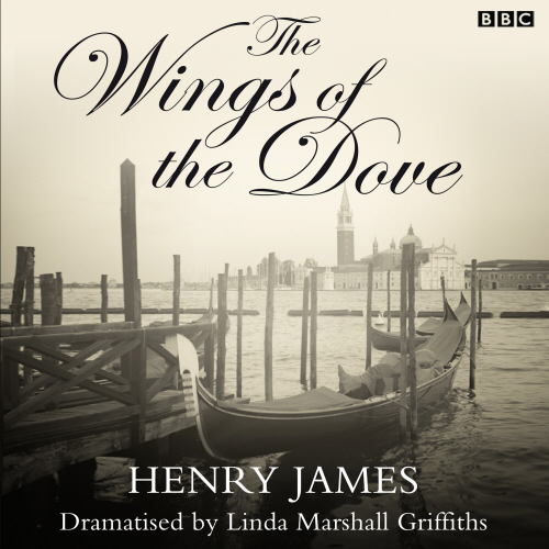 The  Wings Of The Dove (Classic Serial)