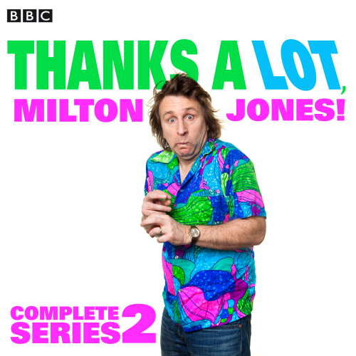 Thanks a Lot, Milton Jones! Complete Series 2