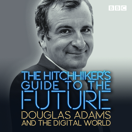 The Hitchhiker's Guide to the Future