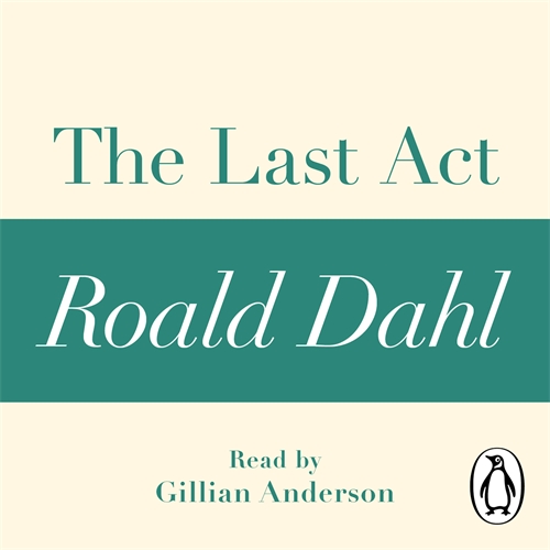 The Last Act (A Roald Dahl Short Story)