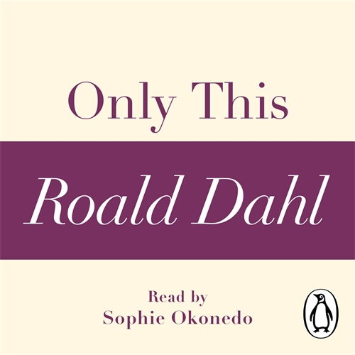 Only This (A Roald Dahl Short Story)