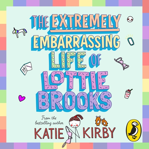The Extremely Embarrassing Life of Lottie Brooks