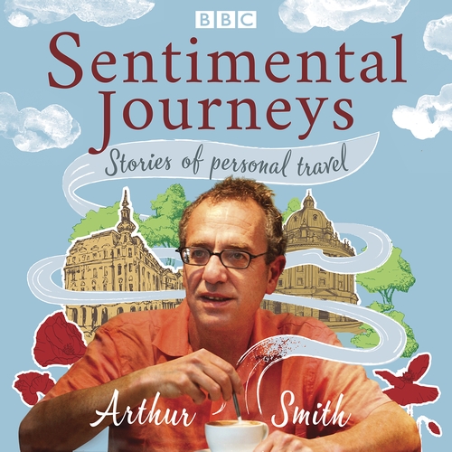 Sentimental Journeys: Stories of personal travel