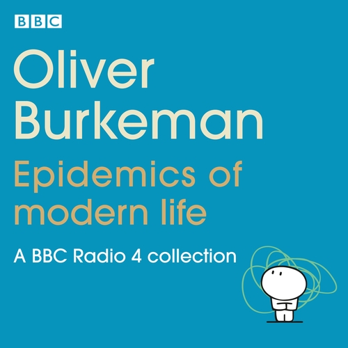Oliver Burkeman: Epidemics of Modern Life