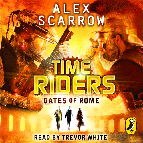 TimeRiders: Gates of Rome (Book 5)