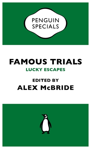 Famous Trials: Lucky Escapes