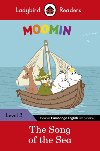 Moomin: The Song of the Sea - Ladybird Readers Level 3