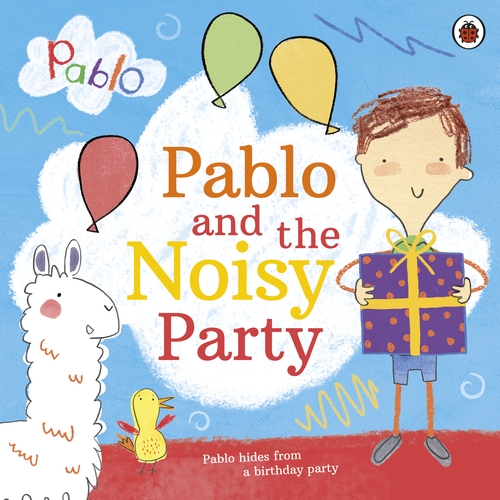 Pablo: Pablo and the Noisy Party