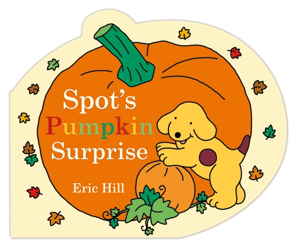 Spot's Pumpkin Surprise